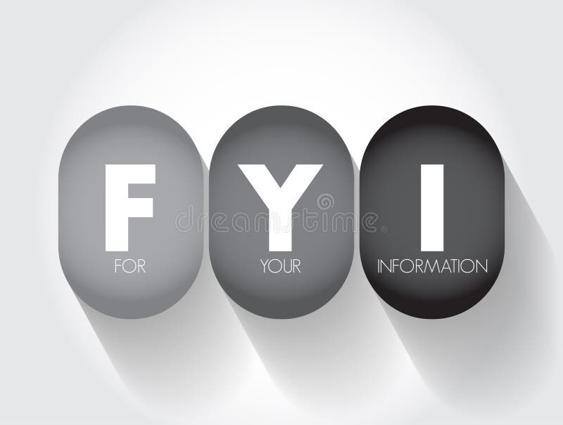 FYI - For Your Information acronym, business concept background