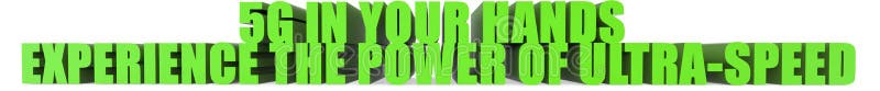 5g In Your Hands Experience The Power Of Ultra Speed, 3d text royalty free illustration