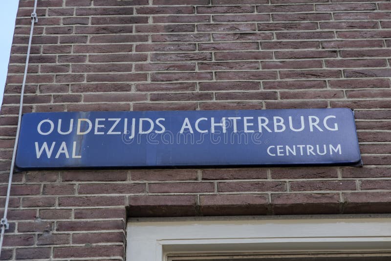 Street Sign Oudezijds Achterburgwal At Amsterdam The Netherlands 22-4-2024. Street Sign Oudezijds Achterburgwal At Amsterdam The Netherlands 22-4-2024.