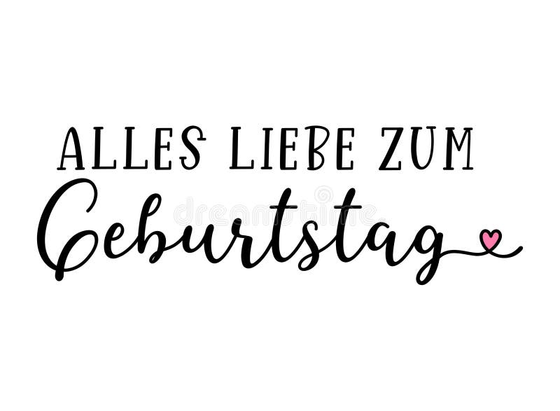 German Quote: Alles Gute Zum Geburtstag. Translated Happy Birthday ...