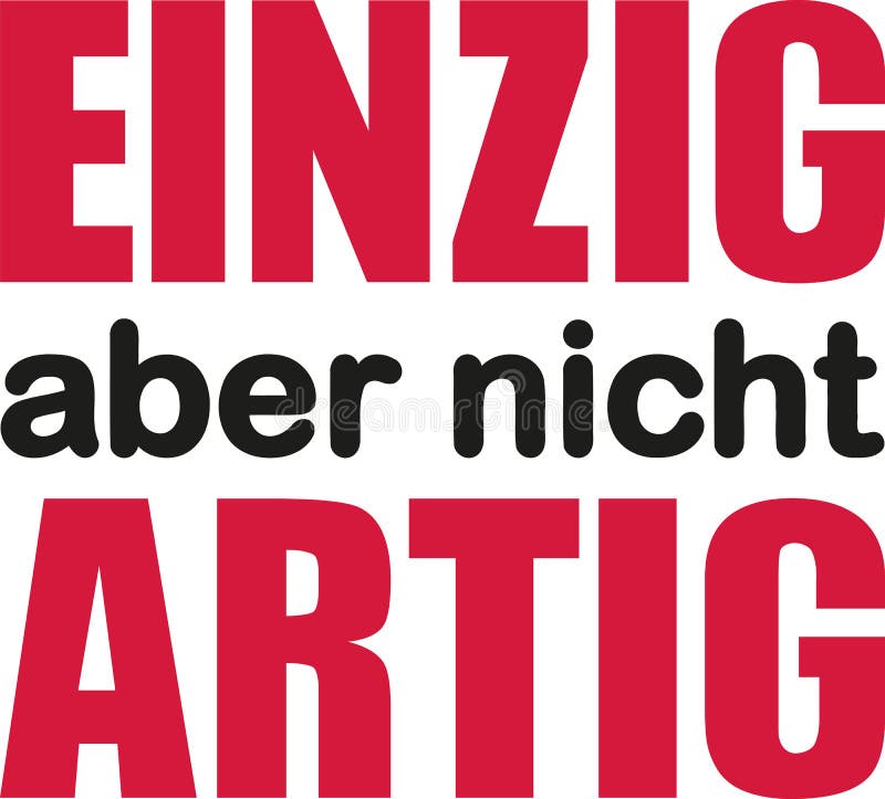 German Slogan Unique but Noch Behaved Stock Vector Illustration of