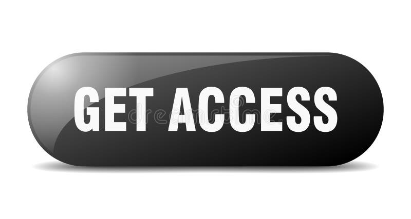 Get access button. get access sign. key. push button. stock illustration
