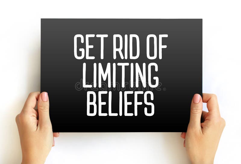 Get Rid Of Limiting Beliefs text on card, concept background