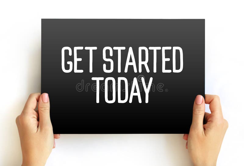 Get Started Today text on card, concept background royalty free stock image