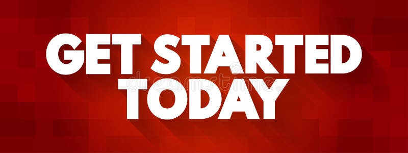 Get Started Today text quote, concept background vector illustration