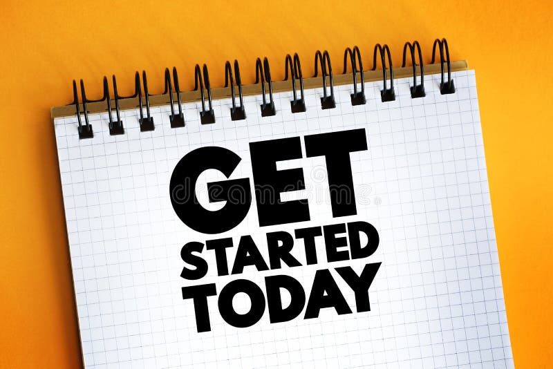 Get Started Today text quote on notepad, concept background stock illustration