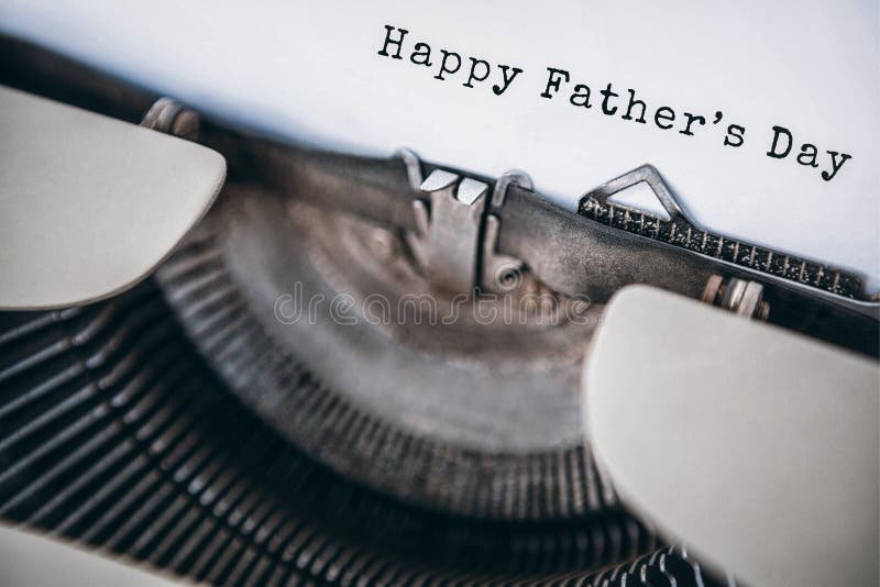 Happy fathers day written on paper with typewriter. Happy fathers day written on paper with typewriter