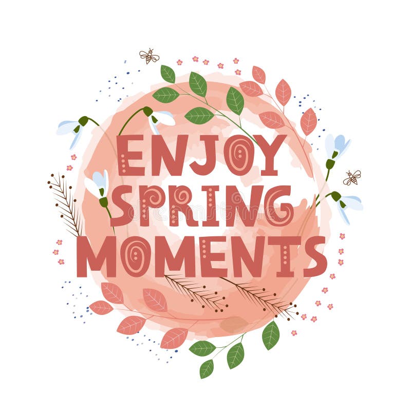 Slogan enjoy the moment or enjoy every moment. Vector design, inspiration  message moment. Motivation with happy smile. Hand drawn word for possitive  emotions quotes for banner or wallpaper. Stock Vector