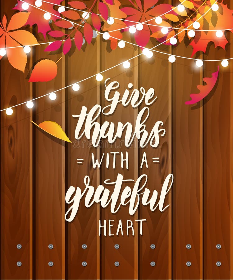 Give Thanks With A Grateful Heart Thanksgiving Day Lettering Calligraphy Phrase On Festive