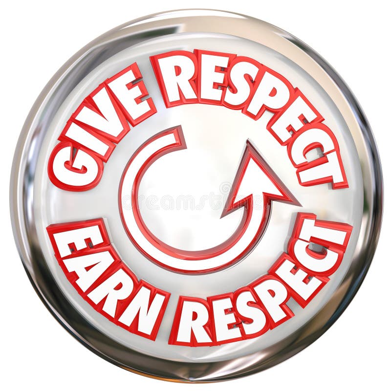 Dať Úctu, aby si Vydobyl Rešpekt slová na tlačidlo, ak chcete zobraziť cyklu na výhru úcta, česť a dôveru druhých.