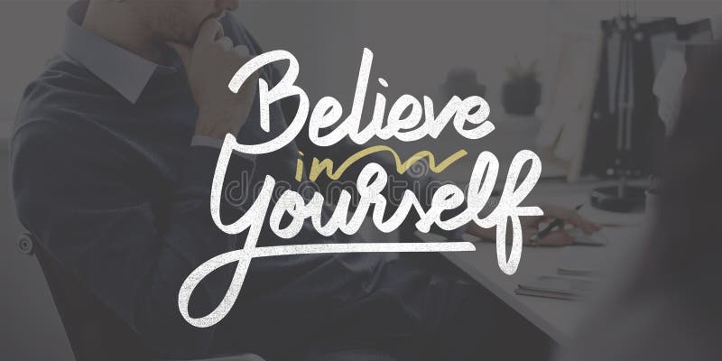 Glauben Sie an selbst überzeugt anregen Motivations-Konzept