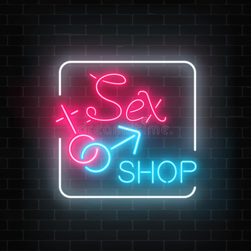 Glowing Neon Sex Shop Street Sign On Dark Brick Wall Background Adult Store Night Banner Sex 