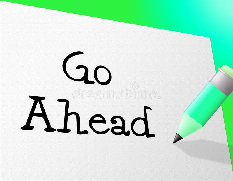 Go Ahead Stock Illustrations 2,106 Go Ahead Stock Illustrations