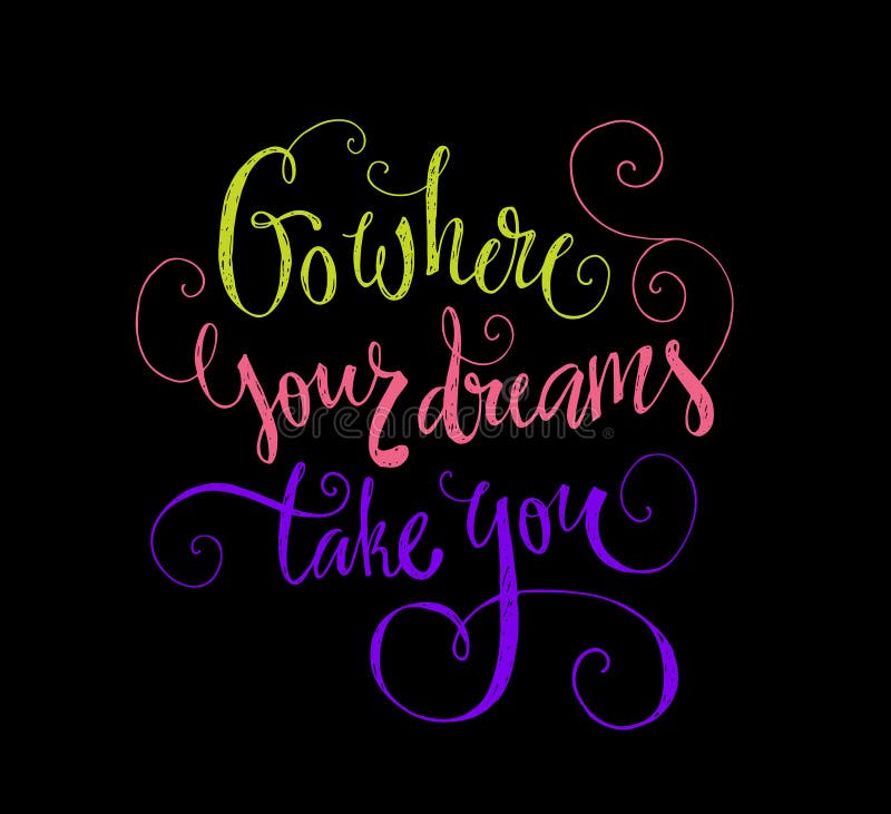 Go Where Your Dreams stock vector. Illustration of inspirational