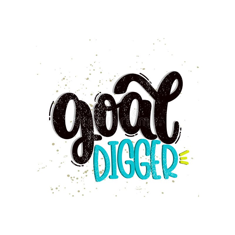 Goal digger poster stock vector. Illustration of graphic - 143105175