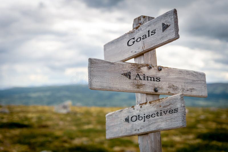 goals aims objectives signpost outdoors