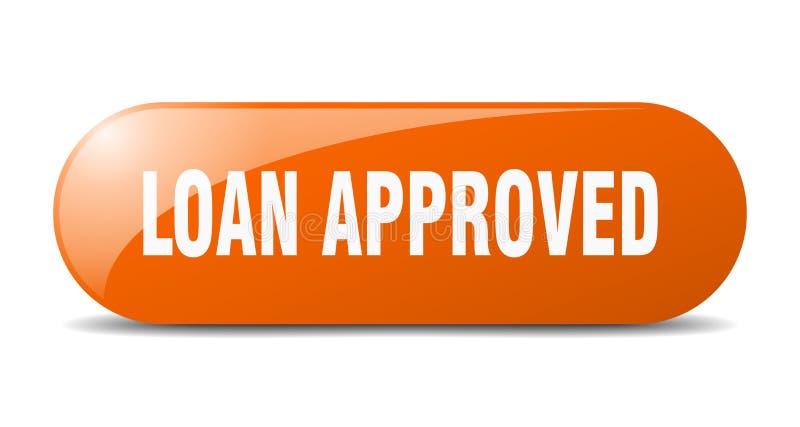 loan approved button. loan approved sign. key. push button. loan approved banner. loan approved button. loan approved sign. key. push button. loan approved banner