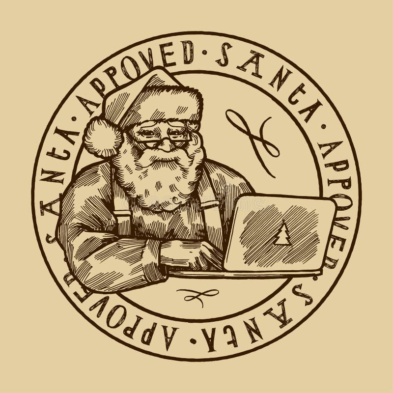 Santa approved stamp - vintage Santa Claus with computer vector illustration. Santa approved stamp - vintage Santa Claus with computer vector illustration
