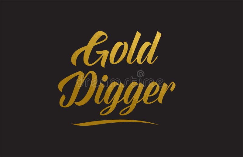 Gold Digger Gold Word Text Illustration Typography Stock Vector ...