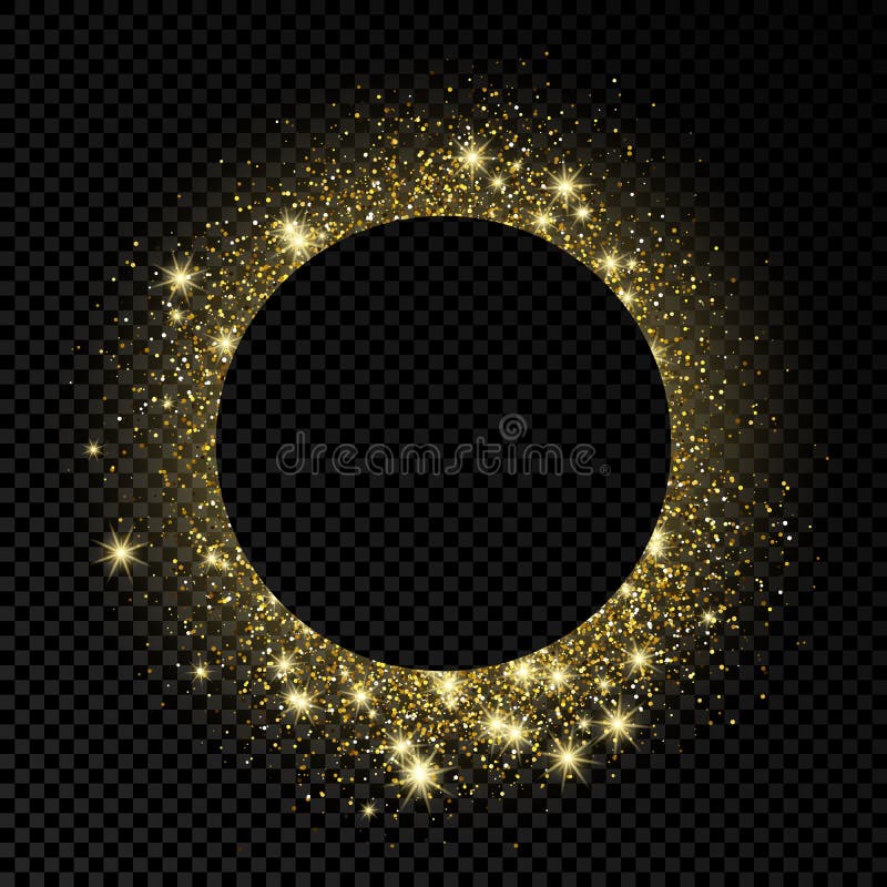 Gold Circle Isolated on Transparent Black Background. Golden Ring Frame.  Glitter Round with Bright Sparkles Stock Vector - Illustration of glossy,  backdrop: 133807377