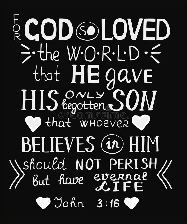 Golden Bible Verse John 3 16 for God so Loved the World, Made Hand  Lettering with Hearts on Black Background. Stock Vector - Illustration of  christ, inspirational: 114894669