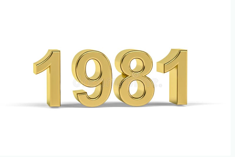 Golden 3d Number 1981 - Year 1981 Isolated on White Background ...