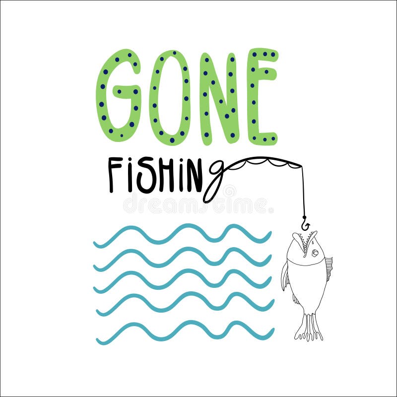 Gone Fishing Stock Illustrations – 313 Gone Fishing Stock