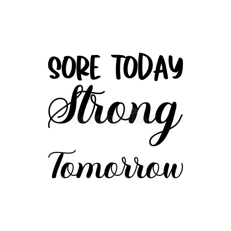 Good Afternoon Today Strong Tomorrow Black Letter Quote Stock