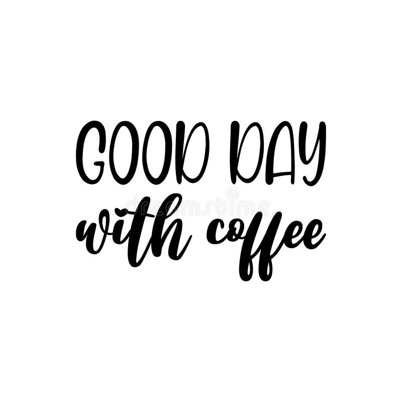 Good Day Coffee Banner Stock Illustrations – 1,198 Good Day Coffee ...