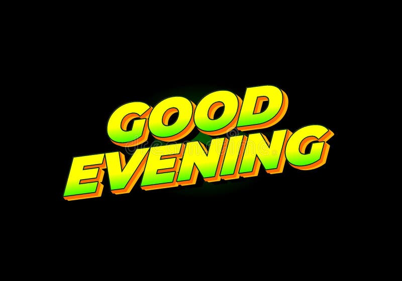 「good evening」 good-evening-text-effect-d-