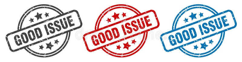 Good issue stamp. good issue round isolated sign. vector illustration