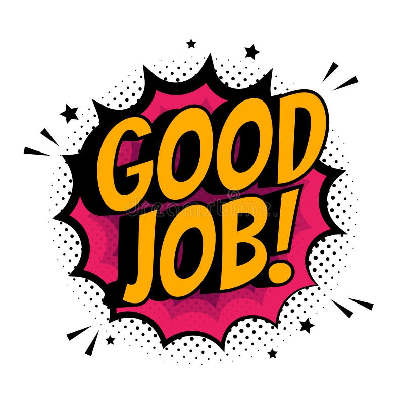 Good Job Work Comic Text Sound Effects Pop Art Style. Vector Speech Bubble Word and Short Phrase Cartoon Expression Illustration Stock Illustration - Illustration of bomb, work: 192683177 Good Job Work Comic Text Sound Effects Pop Art Style. Vector Speech Bubble Word and Short Phrase Cartoon Expression Illustration Stock Illustration - Illustration of bomb, work: 192683177