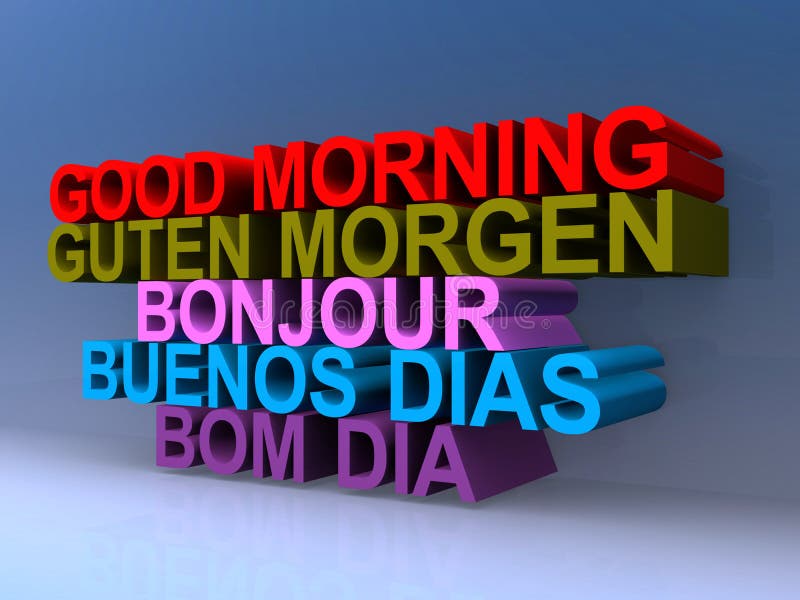 Good Morning Guten Morgen Bonjour Buenos Dias Bom Dia Stock Photo ...