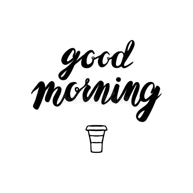 Good Morning Lettering Motivational Quote Stock Vector - Illustration ...