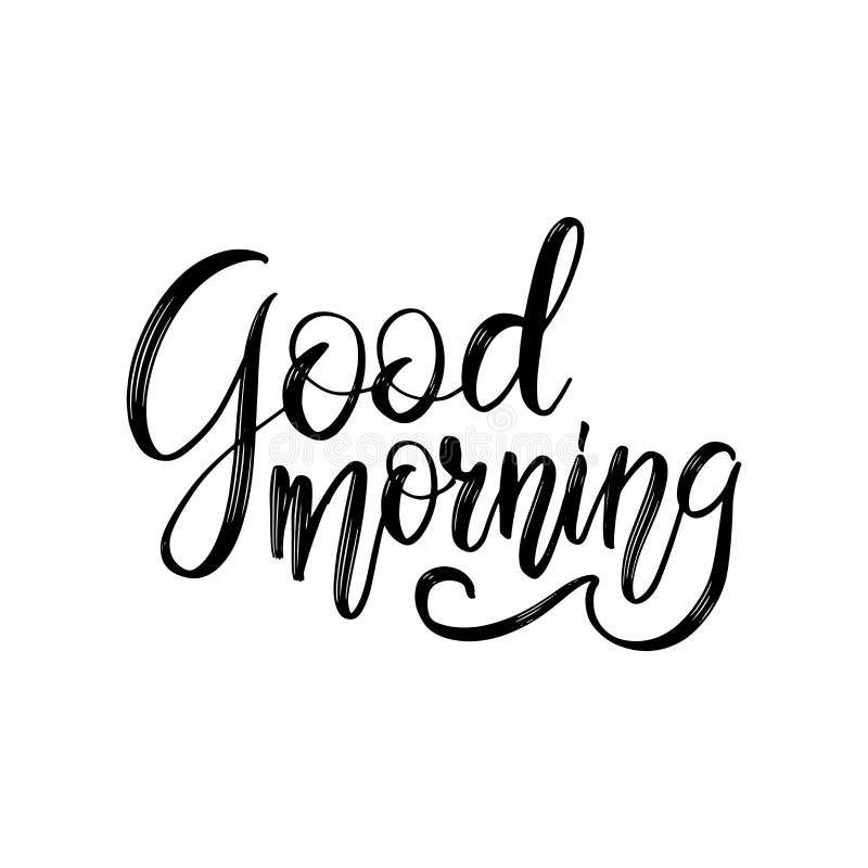 Good Morning Lettering Text. Hand Drawn Lettering Phrase for Print ...