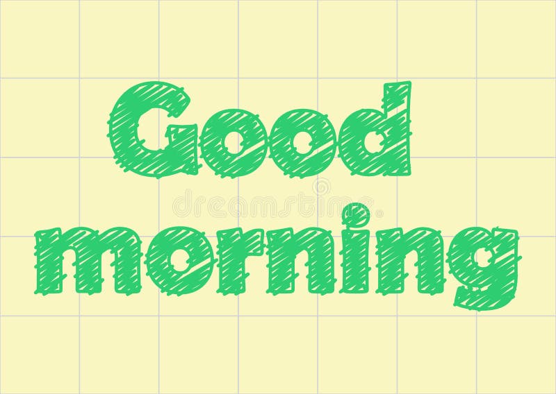 Good Morning in the Notebook Paper, Scratch Stock Vector - Illustration ...