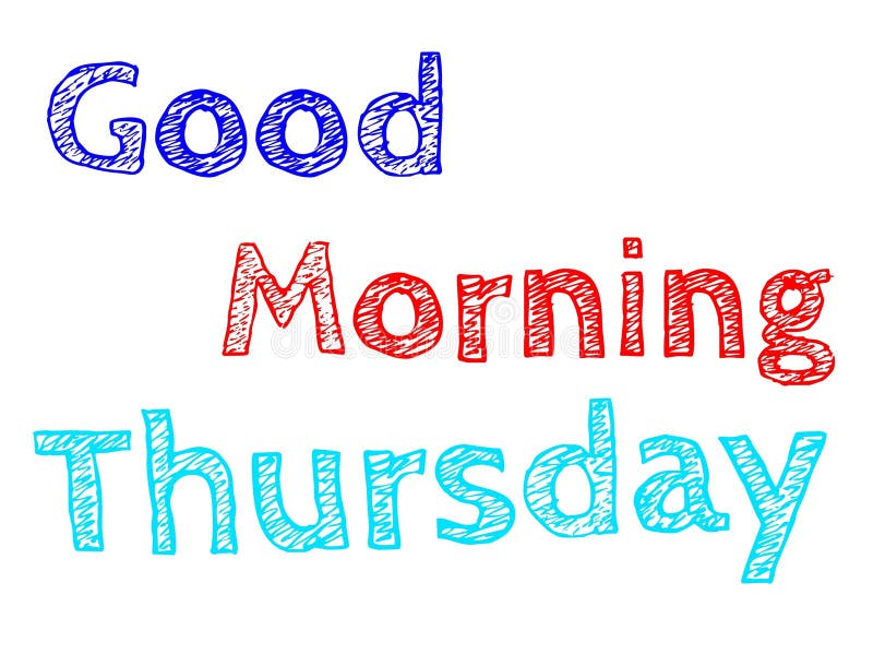 Good Morning Thursday Stock Illustrations – 309 Good Morning Thursday Stock Illustrations, Vectors & Clipart - Dreamstime Good Morning Thursday Stock Illustrations – 309 Good Morning Thursday Stock Illustrations, Vectors & Clipart - Dreamstime