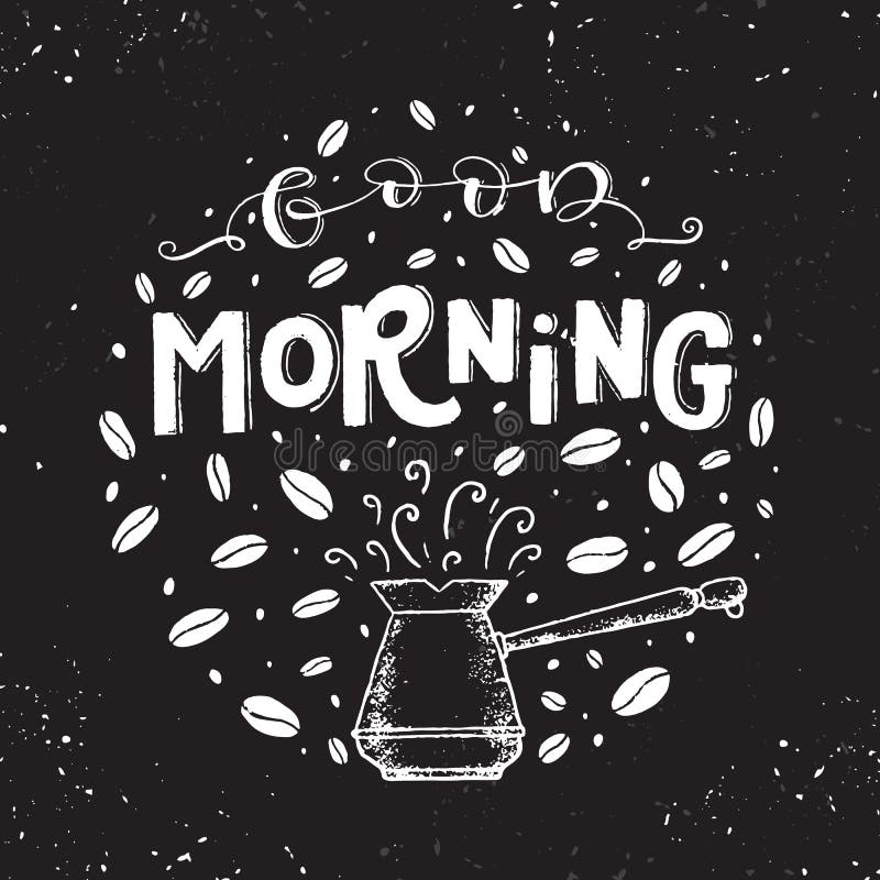 Good Morning Chalkboard Cafe Sign Stock Illustrations – 111 Good ...