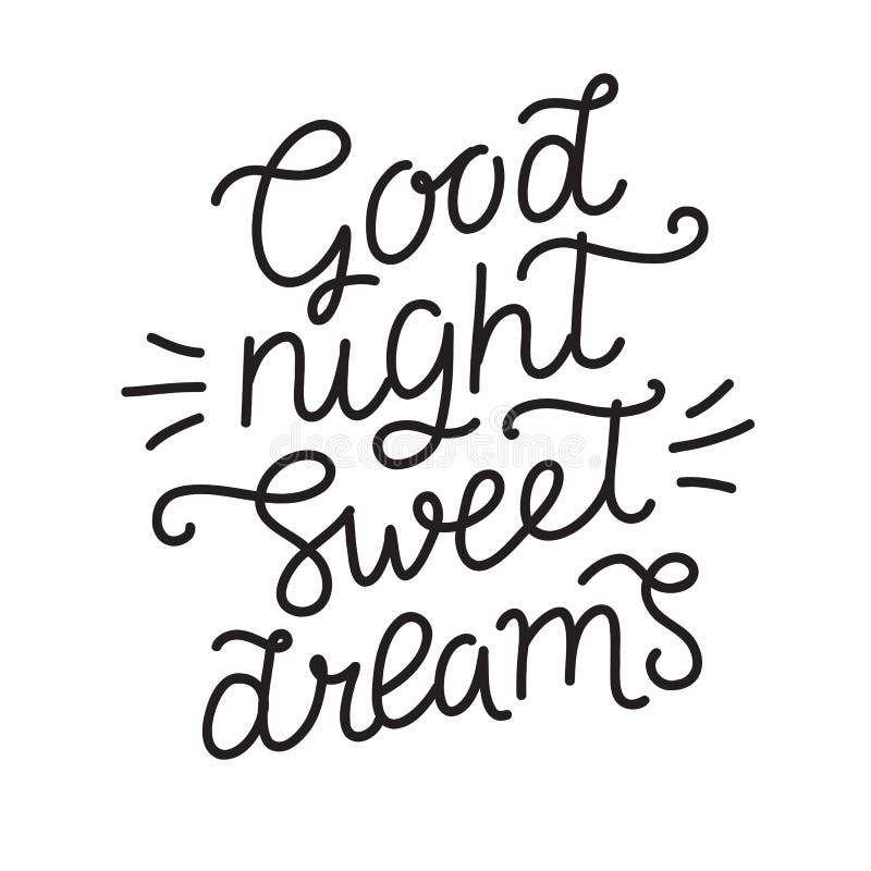 Good Night Sweet Dreams, Hand Drawn Calligraphy Lettering. Vector ...