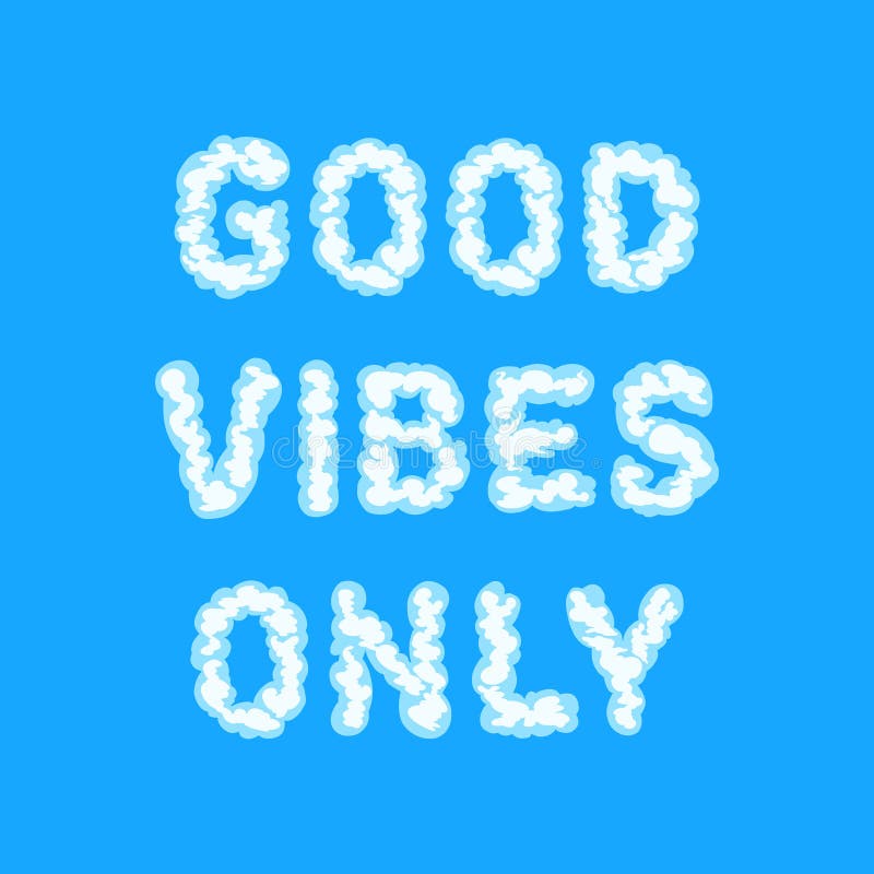 Good Vibes Only Cytat w Cute Fluffy Cloud Style Font Vector ilustracja wektor