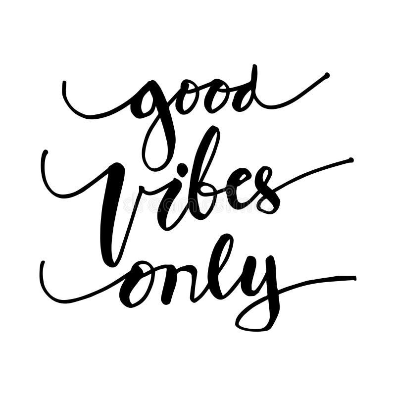 Good Vibes only. Motivational Quote Stock Vector - Illustration of ...