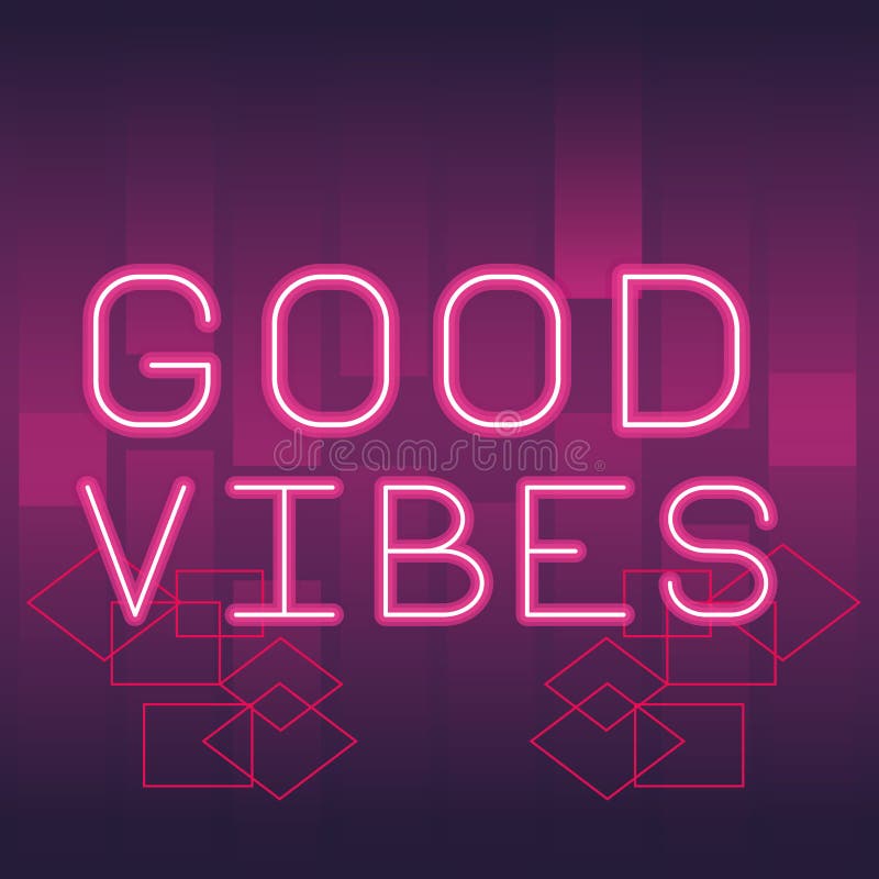 Good Vibes Neon Advertising Stock Vector - Illustration of vibes ...