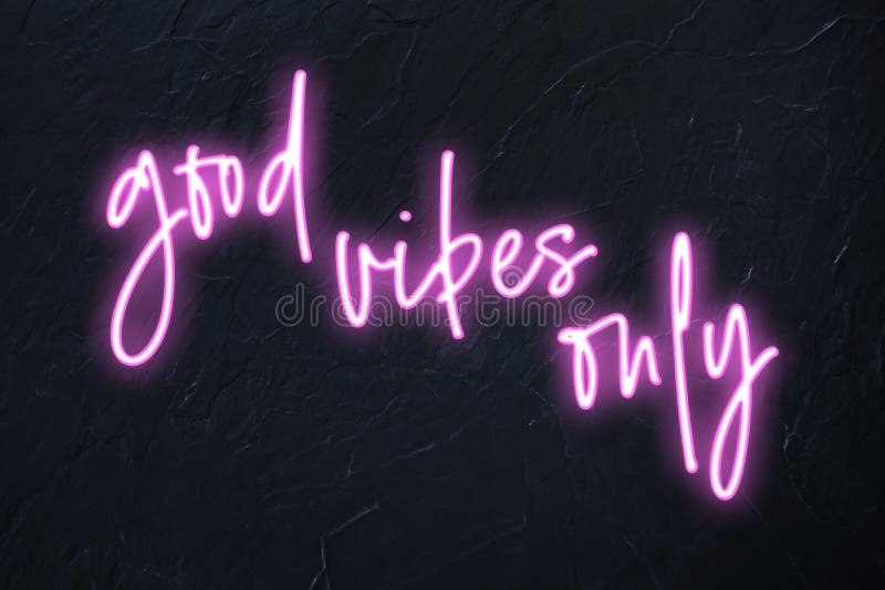 Good Vibes only Written in Pink Neon Style on Black Background ...