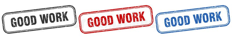 Good work square isolated sign set. good work stamp. stock illustration