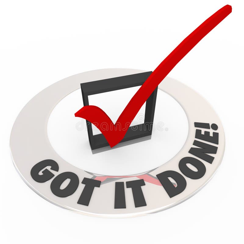Got It Done Check Mark Box Finished Task Job Complete royalty free illustration Got It Done Check Mark Box Finished Task Job Complete royalty free illustration