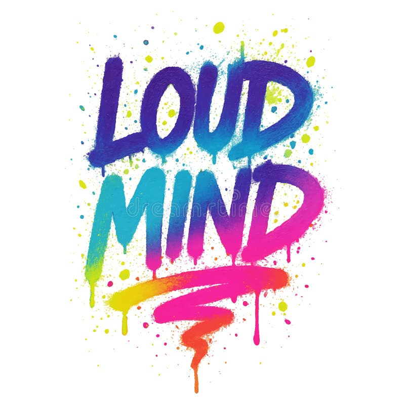 Graffitistyle LOUD MIND-bokstäver i vibranta nynyans med dynamiska färgövergångar och droppeffekter. royaltyfri illustrationer
