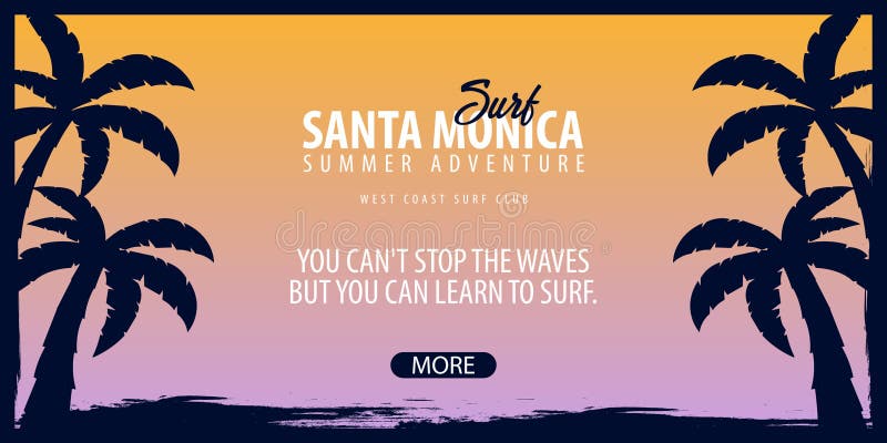 Santa Monica Surfing graphic with palms. Surf club Vector banner. Santa Monica Surfing graphic with palms. Surf club Vector banner