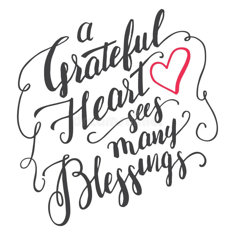 Grateful heart sees many blessings calligraphy vector illustration.
