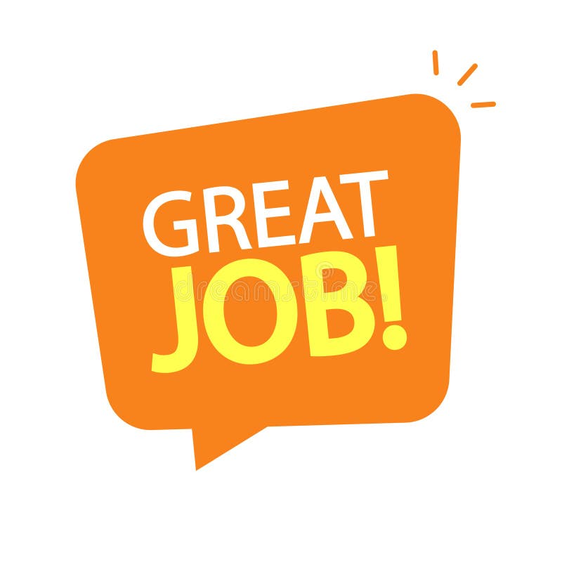 Great job text icon in speech bubble advertising message vector flat cartoon, good nice work concept modern design vector illustration