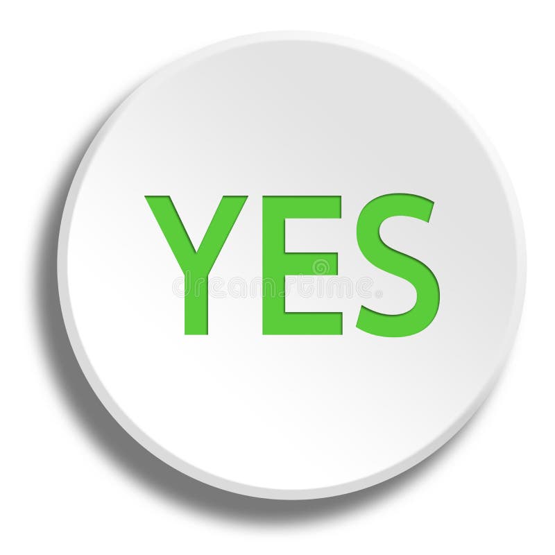 Green Yes in Round White Button with Shadow Stock Illustration ...